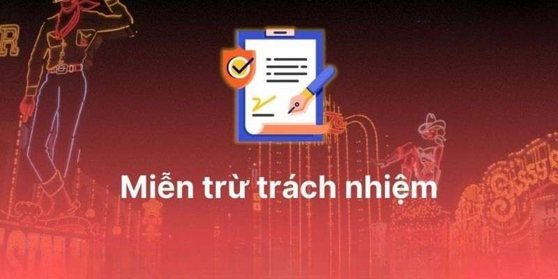 Mục đích Miễn trừ trách nhiệm 